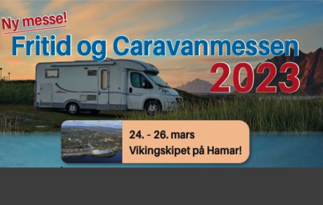 Fritid og Caravanmessen i Vikingskipet på Hamar.